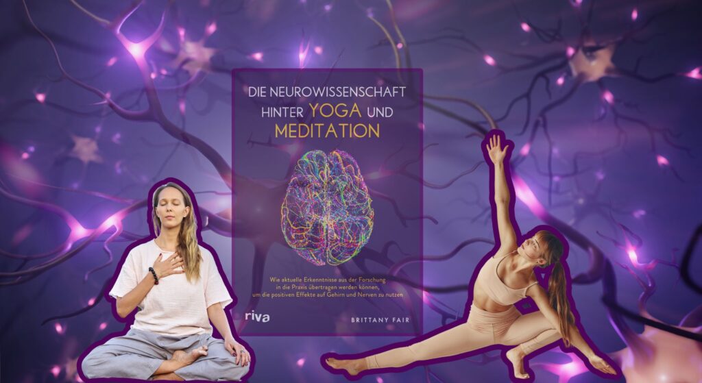 Neurowissenschaft Yoga und Meditation