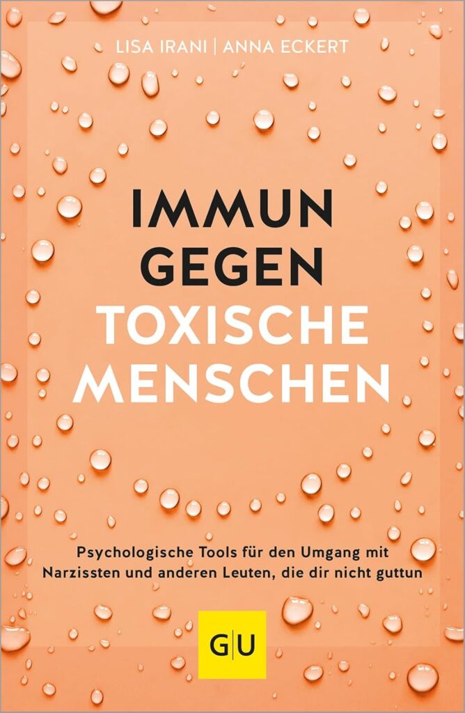 immun gegen toxische menschen